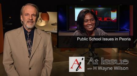 Video thumbnail: At Issue S31 E28: Public School Issues in Peoria
