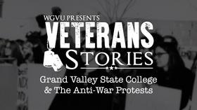 Video thumbnail: WGVU Presents Grand Valley State College & The Anti-War Protests