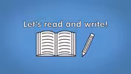Let’s read and write!