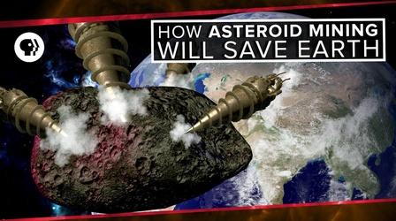 Video thumbnail: PBS Space Time How Asteroid Mining Will Save Earth