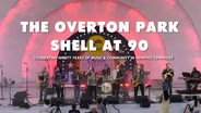 Overton Park Shell at 90 - Premieres August 7 on WKNO