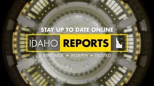 This Week on Idaho Reports: Boise State's Public Policy Survey and How Wildfires are Changing Home Insurance Companies