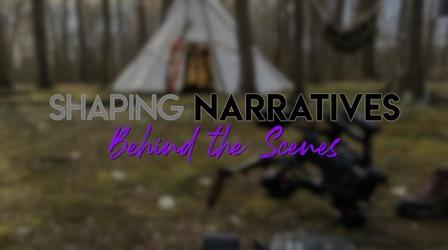 Video thumbnail: Shaping Narratives Behind the Scenes - Shaping Narratives