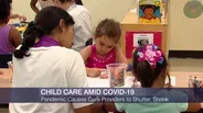 Families Scramble to Find Child Care as They Return to Work