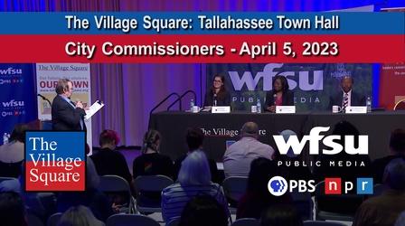 Video thumbnail: WFSU Documentary & Public Affairs 2023 Tallahassee Town Hall | City Commissioners