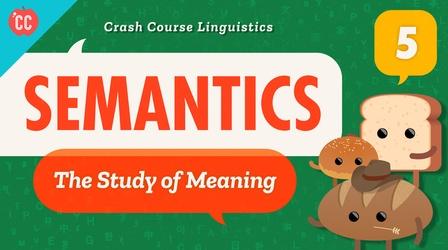 Video thumbnail: Crash Course Linguistics Semantics