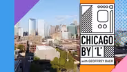 Chicago by 'L' with Geoffrey Baer