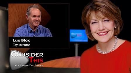 Video thumbnail: Consider This with Christine Zak Edmonds S02 E29: Lux Blox | Toy Inventor