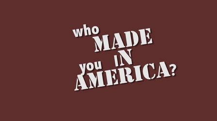 Video thumbnail: Maine Public Film Series Who Made You in America?