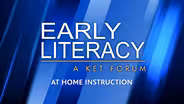 At Home Instruction | Early Literacy: A KET Forum