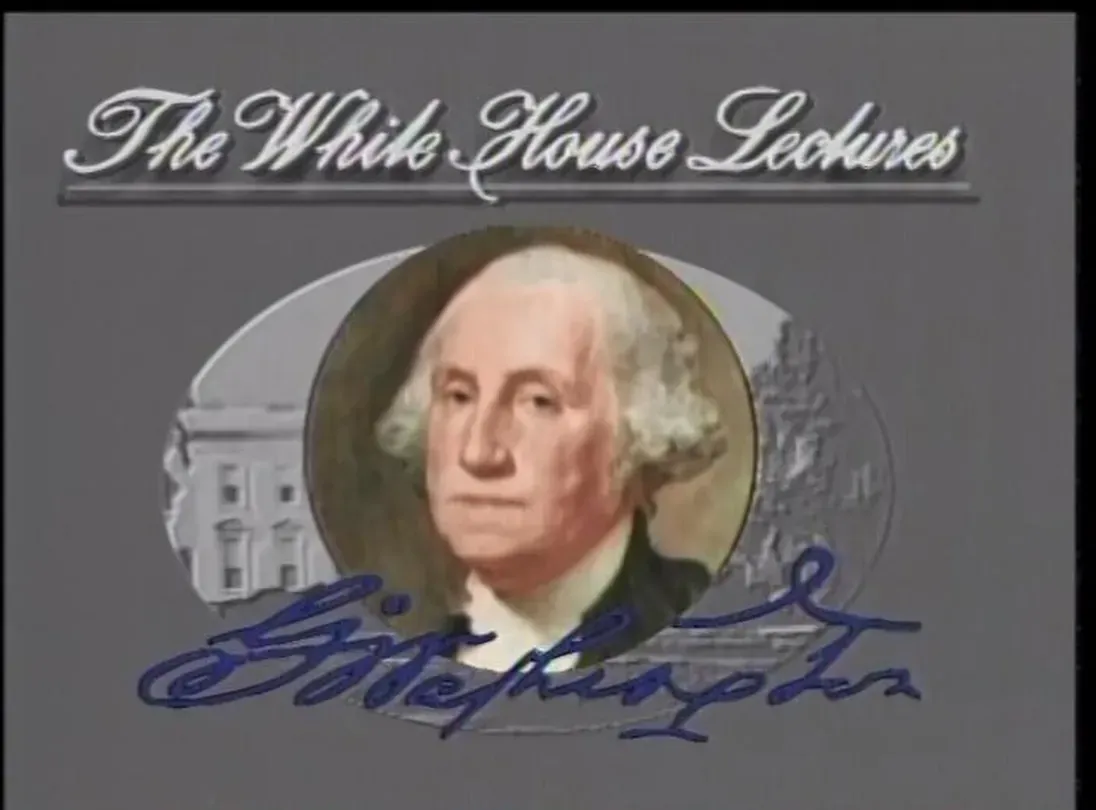 White House Lectures: George Washington