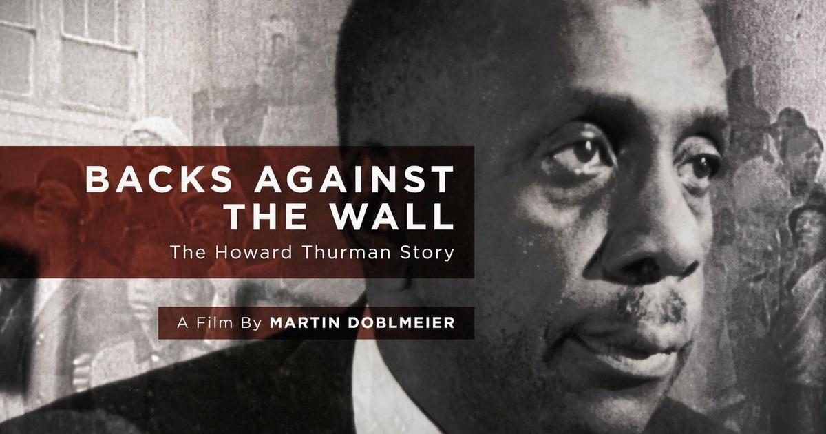 Backs Against the Wall The Howard Thurman Story VPM