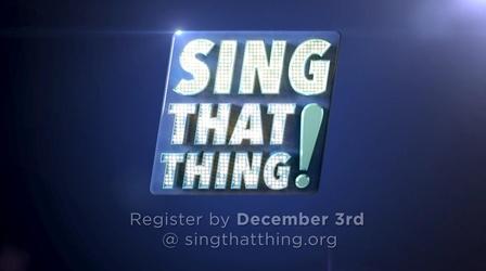 Video thumbnail: Sing That Thing! Audition for Season 5 of Sing That Thing!