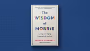 'The Wisdom of Morrie' tackles the issues and joy of aging