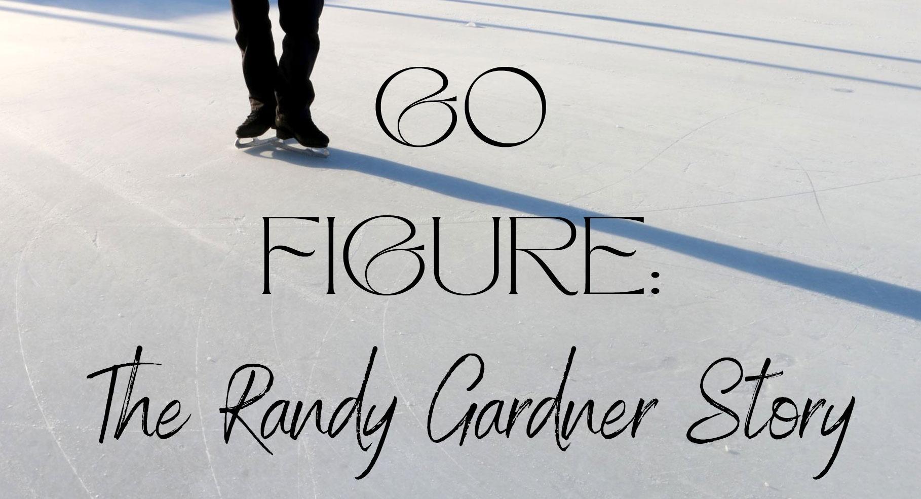 Go Figure The Randy Gardner Story Go Figure The Randy Gardener Story Vermont Public image