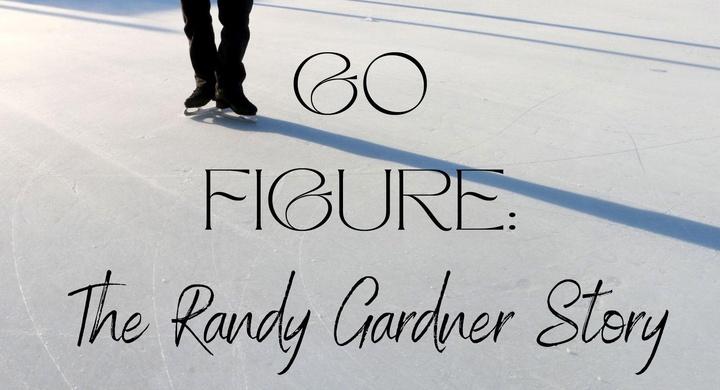 Go Figure: The Randy Gardener Story: asset-mezzanine-16x9