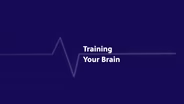 Training Your Brain