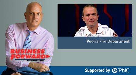 Video thumbnail: Business Forward S03 E16: Peoria Fire Department