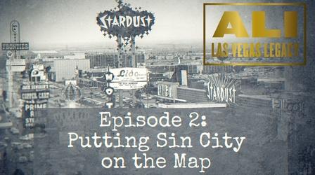 Video thumbnail: Ali: Las Vegas Legacy Ali: Las Vegas Legacy E2 | Putting Sin City on the Map