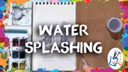 Water Splashing