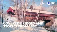 Covered Bridges and Stories from 1992
