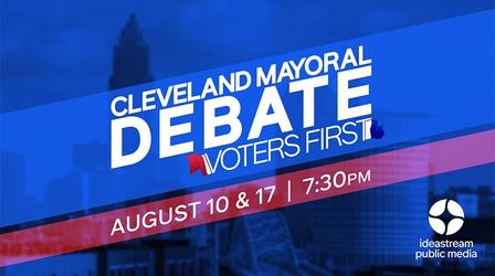 Video thumbnail: Ideastream Public Media Specials Cleveland Mayoral Debate: Voters First (Part 1)