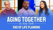 Aging Together in NY | End of Life Planning