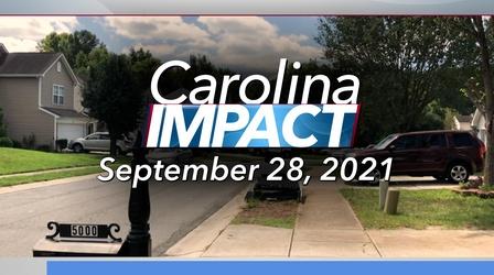 Video thumbnail: Carolina Impact Carolina Impact: September 28, 2021