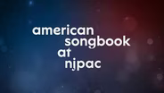 American Songbook at NJPAC Hosted by Brian Stokes Mitchell