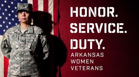 Video thumbnail: Honor. Service. Duty. Honor. Service. Duty: Arkansas Women Veterans