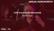 Abigail Norsworthy Performs the 1st Movement of Elgar's Cello Concerto