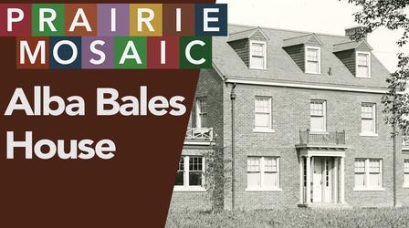 Video thumbnail: Prairie Public Shorts The Alba Bales House