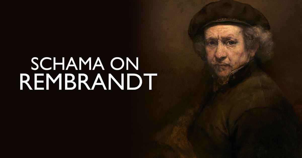 Schama on Rembrandt: Masterpieces of the Late Years