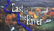East of the River