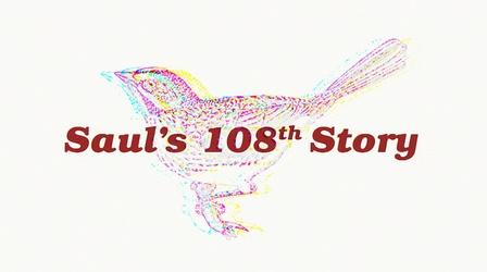 Video thumbnail: Postcards Saul's 108th Story
