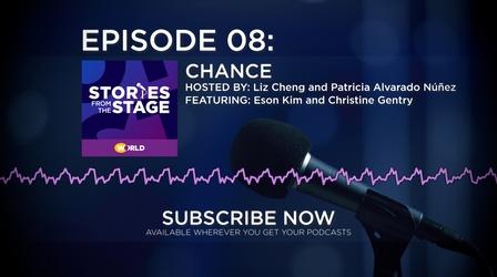 Video thumbnail: Stories from the Stage: The Podcast Chance