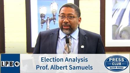 Video thumbnail: Press Club Election Analysis | Prof. Albert Samuels | 11/18/19