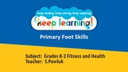 Primary Foot Skills