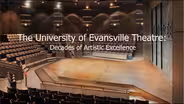 The University of Evansville Theatre