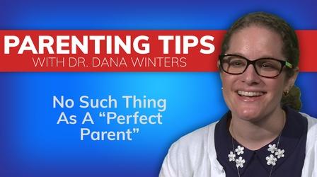 Video thumbnail: NWPB Presents Parenting Tips with Dr. Dana Winters | "Perfect Parent"