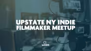 Upstate Indie Film Meet Up: Film Funding Panel