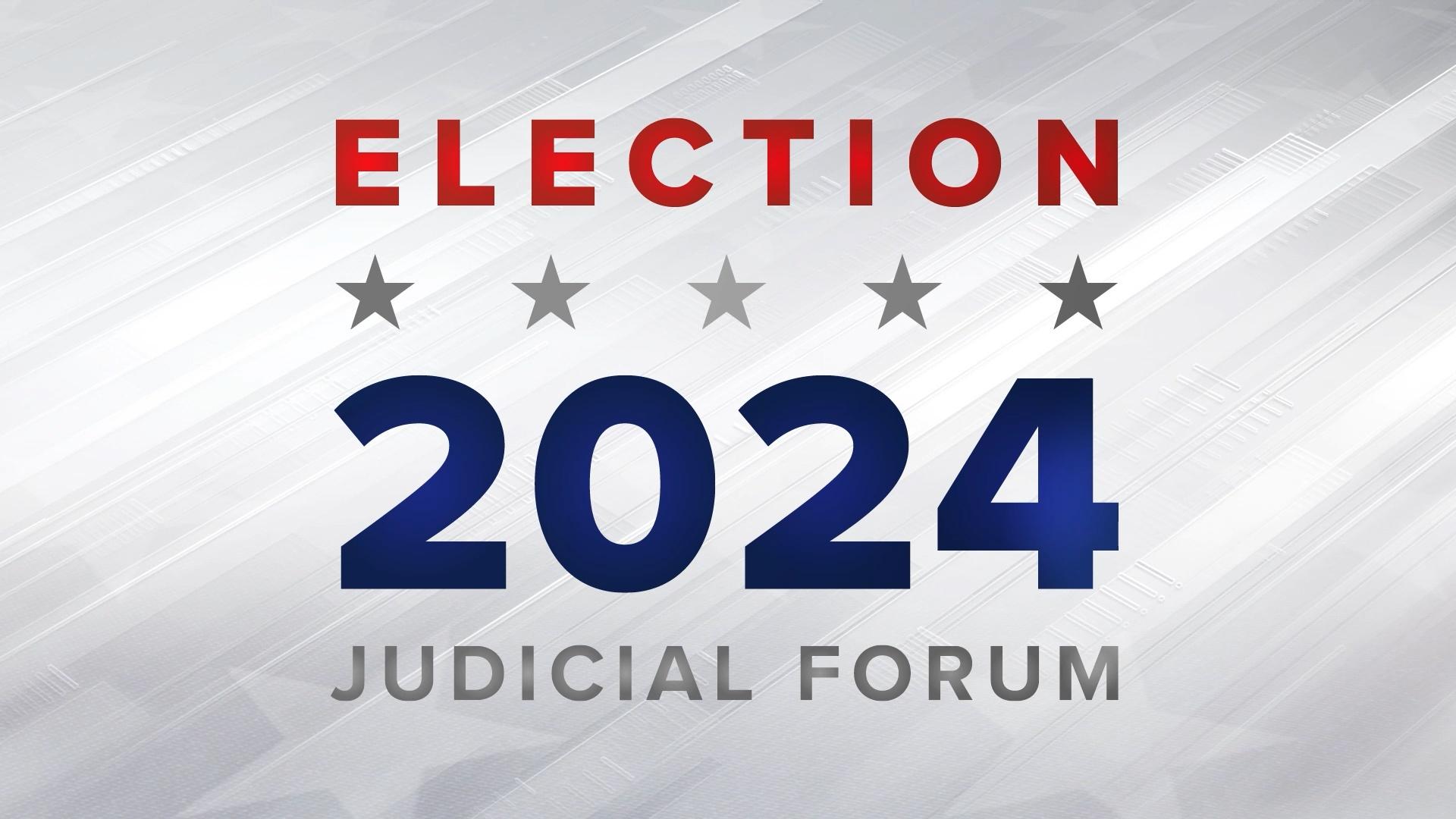 Election 2024 Judicial Forum