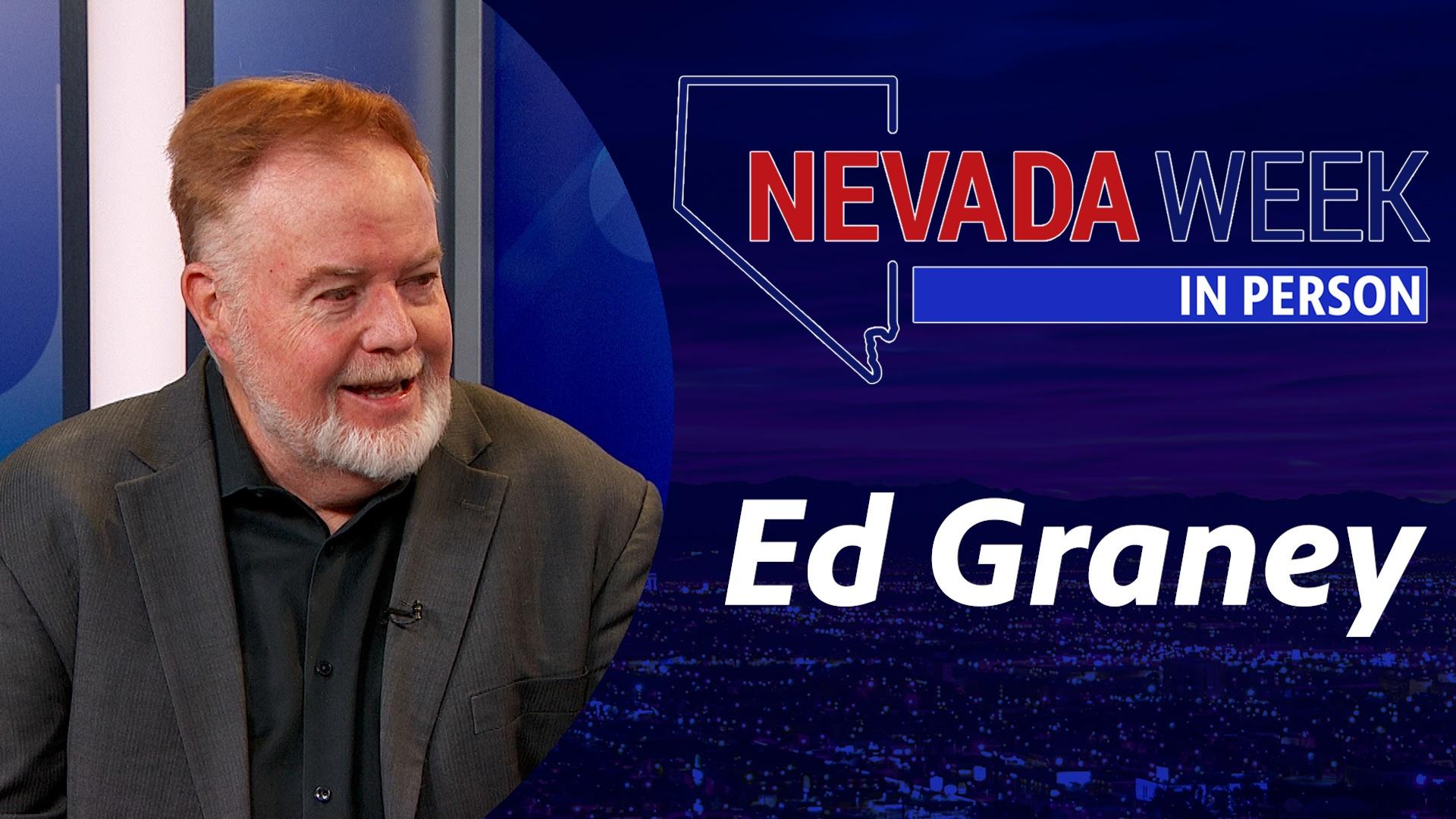 Nevada Week In Person | 	Ed Graney