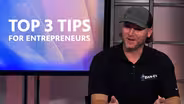 Top 3 Tips for Entrepreneurs