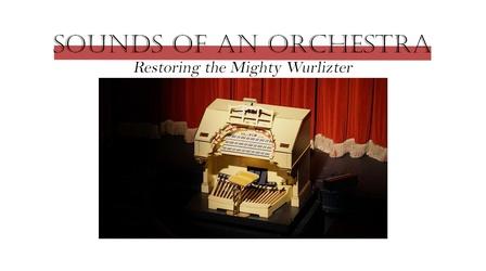 Video thumbnail: Digital Shorts Sounds of an Orchestra: Restoring the Mighty Wurlitzer