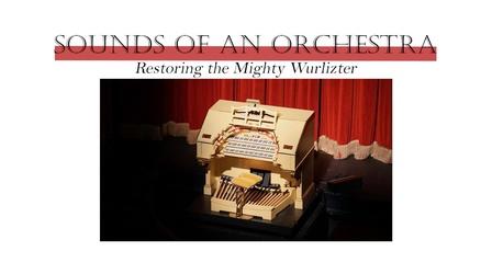 Video thumbnail: Digital Shorts Sounds of an Orchestra: Restoring the Mighty Wurlitzer