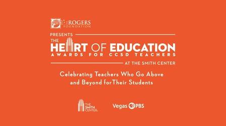 Video thumbnail: Education and Community The Heart of Education Awards for CCSD Teachers