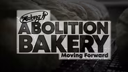 Abolition Bakery Continues Community Support