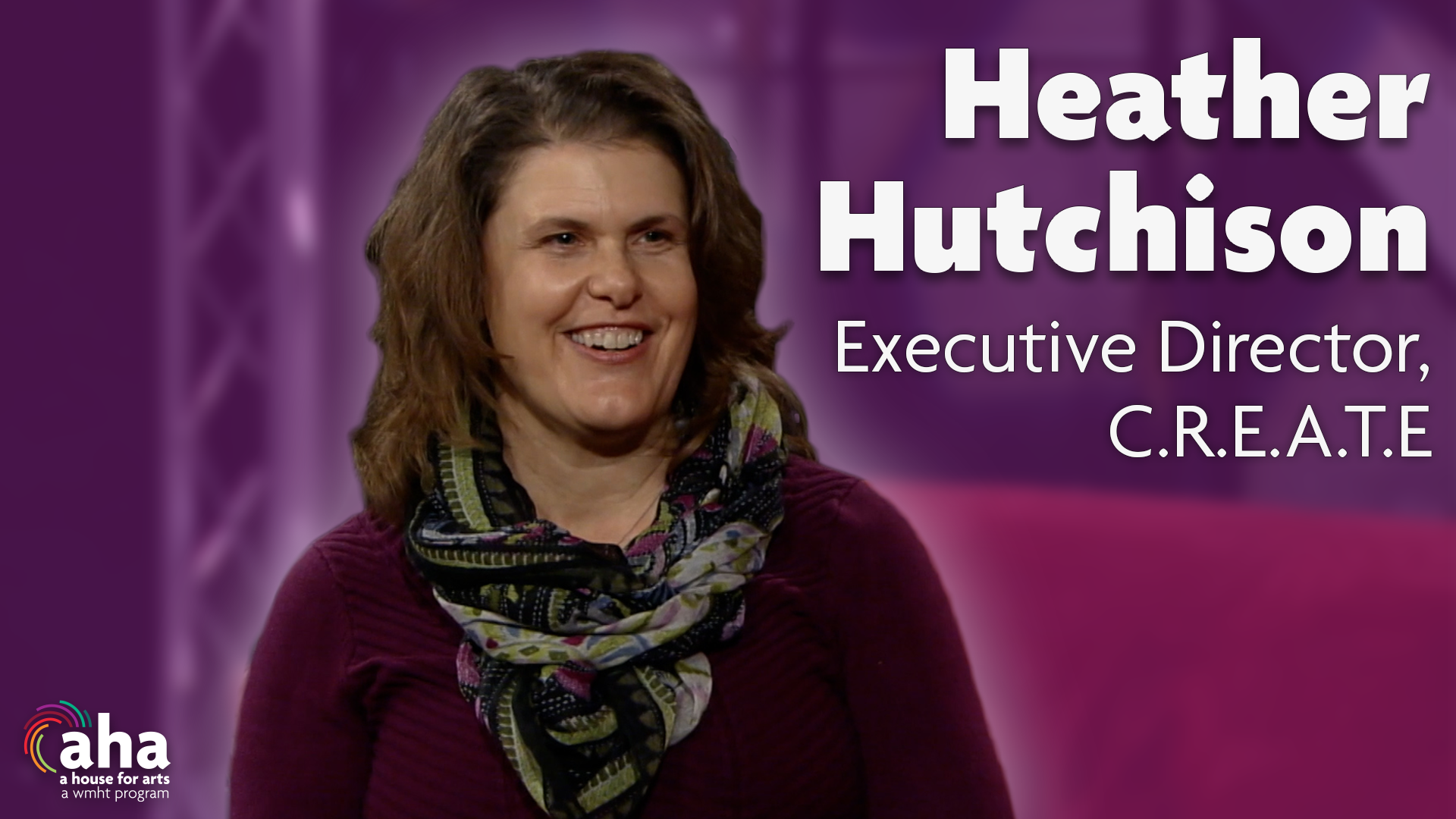 AHA! 624: Heather Hutchison of C.R.E.A.T.E Communi
