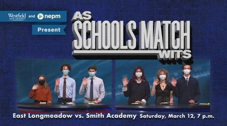 Video thumbnail: As Schools Match Wits East Longmeadow High Vs. Smith Academy (March 12 at 7p.m.)